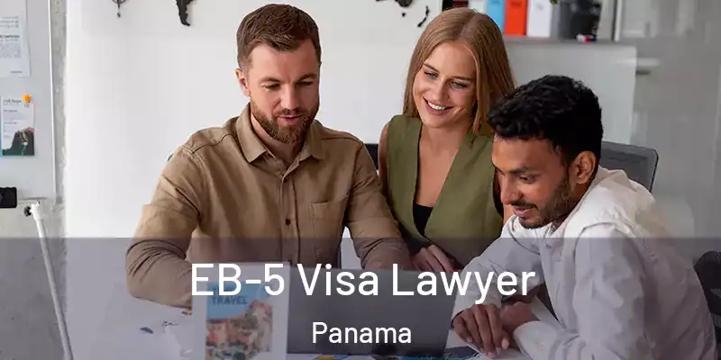  EB-5 Visa Lawyer Panama